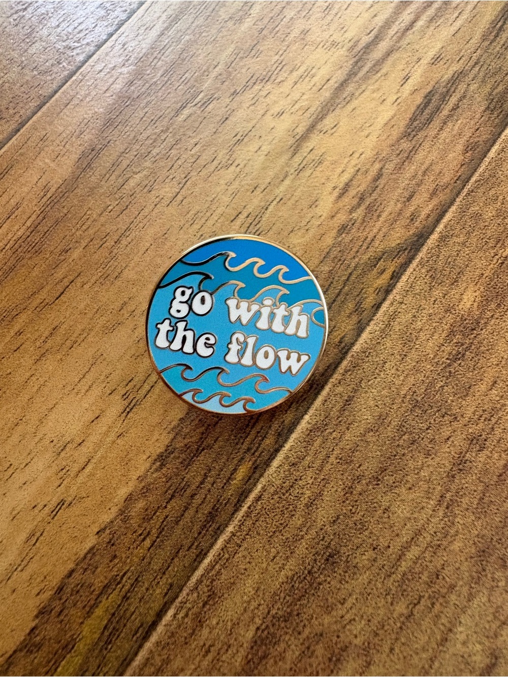 Go With The Flow Enamel Pin